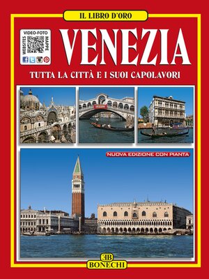 cover image of Venezia. Tutta la città e i suoi capolavori